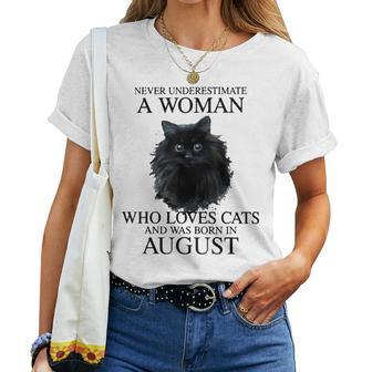 Never Underestimate A Woman Who Loves Cats Born In August Women T-shirt | Mazezy DE