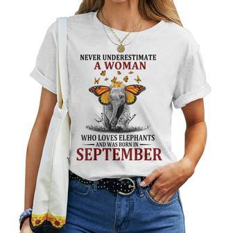 Never Underestimate A Woman Who Loves Elephants September Women T-shirt - Thegiftio UK