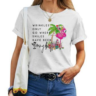 Wrinkles Only Go Where Smiles Have Been Women T-shirt - Thegiftio UK