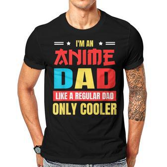 Anime Dad Like A Regular Dad Only Cooler Otaku Fathers Day Gift For Women Men T-shirt Crewneck Short Sleeve | Mazezy