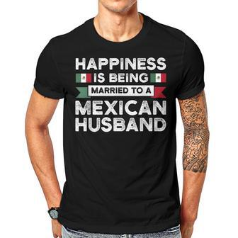 Happiness Is Being Married To A Mexican Husband Mexico Gift For Women Men T-shirt Crewneck Short Sleeve | Mazezy