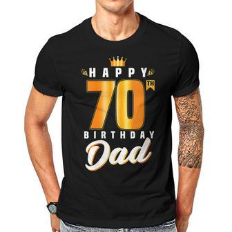 Happy 70Th Birthday Dad Birthday 70 Years Old Dad Gift For Womens Gift For Women Men T-shirt Crewneck Short Sleeve | Mazezy