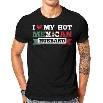 I Love My Hot Mexican Husband Mexico Wife Gift For Womens Gift For Women Men T-shirt Crewneck Short Sleeve | Mazezy