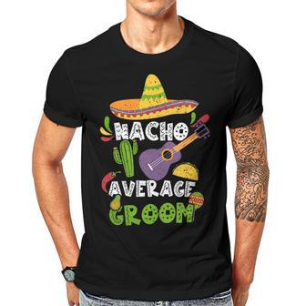 Mexican Husband Nacho Average Groom Cinco De Mayo Gift For Womens Gift For Women Men T-shirt Crewneck Short Sleeve | Mazezy