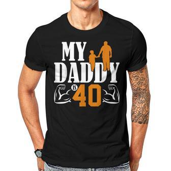 My Daddy Is 40 Years Funny Dad 40Th Birthday Fathers Day Gift For Women Men T-shirt Crewneck Short Sleeve | Mazezy