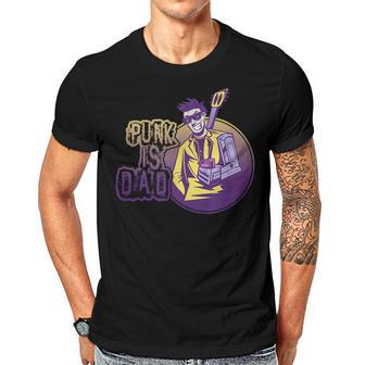 Punk Is Dad Punk Rock Music Punk Rocker Gift For Women Men T-shirt Crewneck Short Sleeve | Mazezy