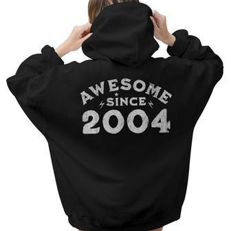 Awesome Since 2004 Birthday Vintage Women Hoodie Back Print | Mazezy