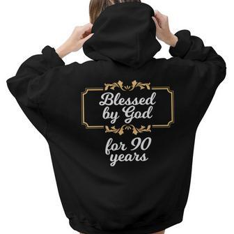 Blessed By God For 90 Years 90Th Birthday Vintage Women Hoodie Back Print | Mazezy