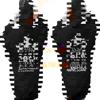 You Cant Scare Me Im A Paraprofessional Halloween Halloween Women Hoodie Back Print | Mazezy