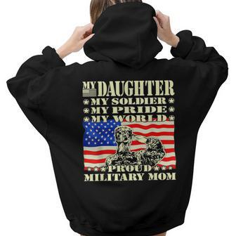 My Daughter My Soldier Hero Proud Military Mom Army Mother Women Hoodie Back Print