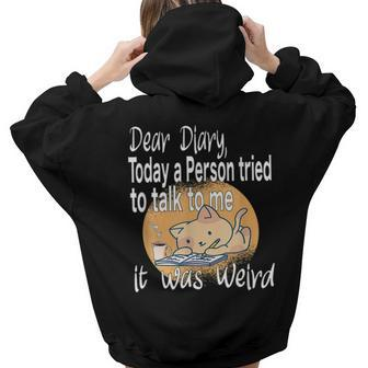 Dear Diary Oday A Person Ried O Alk Me Introvert Cat Women Hoodie Back Print | Mazezy