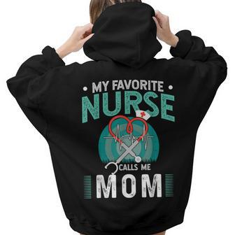 My Favorite Nurse Calls Me Mom Father Of Nurse Women Hoodie Back Print
