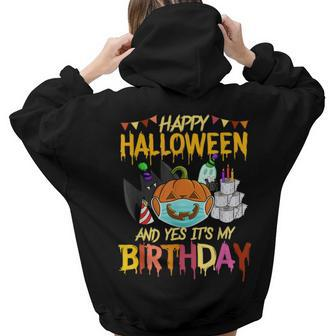 Happy Halloween Its My Birthday Born On 31St October Halloween Women Hoodie Back Print | Mazezy