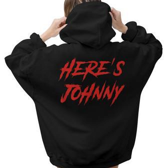 Heres Johnny Retro Halloween Trick Or Treat John Jack Women Hoodie Back Print | Mazezy CA