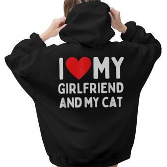 I Love My Girlfriend And My Cat Women Hoodie Back Print | Mazezy