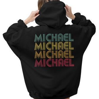 Michael Name Vintage Retro 70S 80S Personalized Women Hoodie Back Print | Mazezy CA
