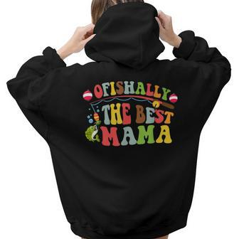 Ofishally The Best Mama Fishing Rod Mommy Funny Mothers Day  Gift For Women Hoodie Words Graphic Back Print Hoodie Gift For Teen Girls Women
