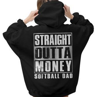 Softball Dad Straight Outta Money Fathers Day Women Hoodie Back Print | Mazezy CA