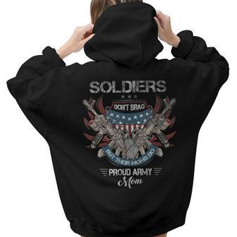 Soldiers Dont Brag Proud Vintage Quote Mom Us Flag Military Women Hoodie Back Print | Mazezy