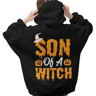 Son Of A Witch Halloween Trick Or Treat Boys Wizard Halloween Women Hoodie Back Print | Mazezy