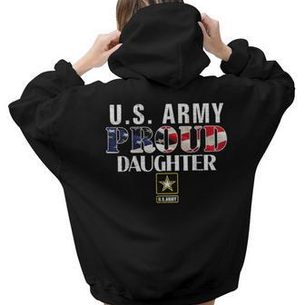 Us Proud Army Daughter With American Flag Military Veteran Women Hoodie Back Print | Mazezy