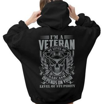Veteran My Level Of Sarcasm Depends On Level Of Stupidity Women Hoodie Back Print | Mazezy