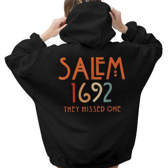 Vintage Salem 1692 They Missed One Salem Witch Halloween Women Hoodie Back Print | Mazezy