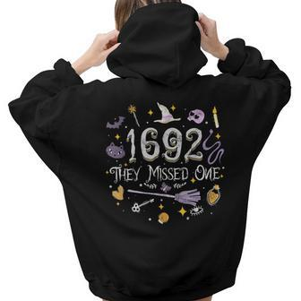 Vintage Witch Halloween Costume Salem 1692 They Missed One Women Hoodie Back Print | Mazezy