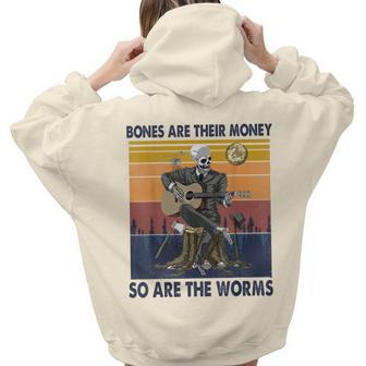 Vintage Skeleton Bones Are Their Money So Are The Worms Women Hoodie Back Print | Mazezy