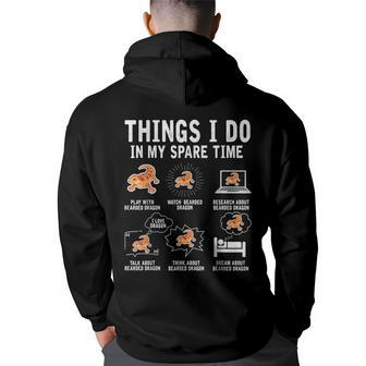 6 Things I Do In My Spare Time Lizard Bearded Dragon Lover Bearded Dragon Lover Funny Gifts Back Print Hoodie | Mazezy