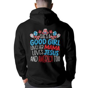 A Good Girl Who Loves America 4Th Of July Usa Patriotic Patriotic Funny Gifts Back Print Hoodie | Mazezy