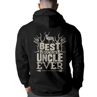 Best Buckin Uncle Ever T Hunting Hunter Bucking Gift Hunter Funny Gifts Back Print Hoodie | Mazezy