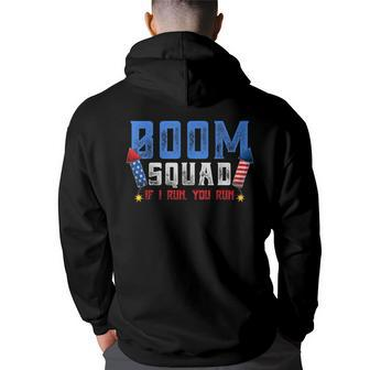 Boom Squad Firework Director 4Th Of July I Run You Run Back Print Hoodie - Thegiftio UK