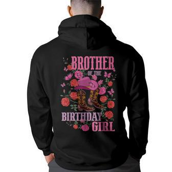 Brother Of The Birthday Girl Cowgirl Boots Pink Matching Funny Gifts For Brothers Back Print Hoodie | Mazezy