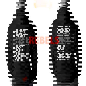 Conscious Raise Rebels Not Sheep Free Thinking Parenting Gifts For Sheep Lovers Funny Gifts Back Print Hoodie | Mazezy