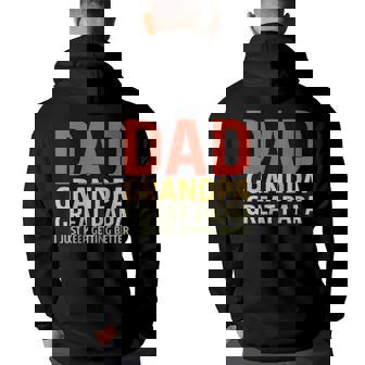 Dad Grandpa Great-Grandad I Just Keep Getting Better Pop Grandpa Funny Gifts Back Print Hoodie | Mazezy