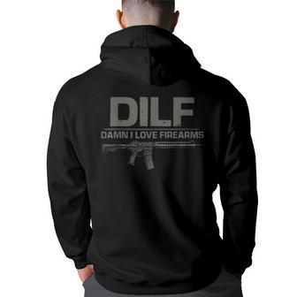 Fathers Day Dilf Damn I Love Firearms Funny Back Print Hoodie - Thegiftio UK