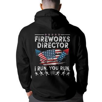 Fireworks Director I Run You Run Flag Funny 4Th Of July Back Print Hoodie - Thegiftio UK