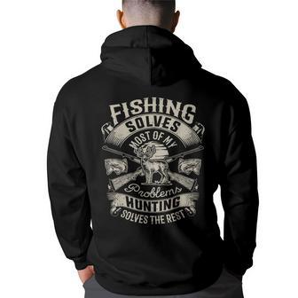 Fishing Solves Most Of My Problems T Hunting Hunter Hunter Funny Gifts Back Print Hoodie | Mazezy