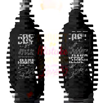 Forget The Mistake Remember The Lesson Back Print Hoodie | Mazezy