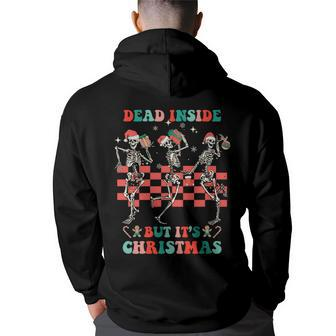 Funny When Youre Dead Inside But Its The Holiday Season Back Print Hoodie | Mazezy
