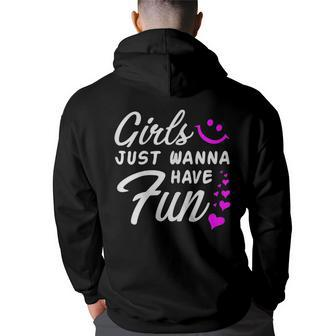 Girls Just Wanna Have Fun - Party Club Dancing Gift Dancing Funny Gifts Back Print Hoodie | Mazezy