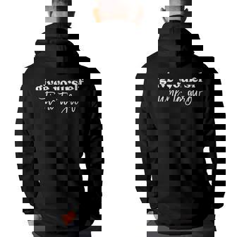 Give Yourself Time To Grow Inspirational Back Print Hoodie | Mazezy