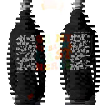 Groovy On My Husbands Last Nerve Back Print Hoodie | Mazezy