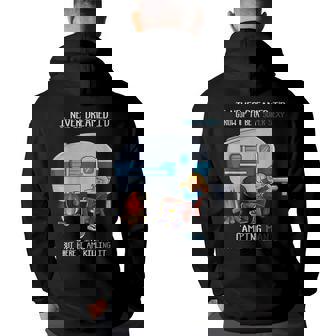 I Never Dreamed Id Grow Up Fathers Day Sexy Camping Man Camping Funny Gifts Back Print Hoodie | Mazezy