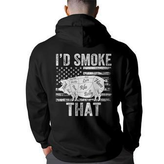 Id Smoke That Bbq Smoker Father Barbecue Grilling Usa Flag Usa Funny Gifts Back Print Hoodie | Mazezy