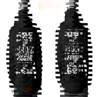 Inspiring Forget The Mistake Remember The Lesson Positivity Back Print Hoodie | Mazezy