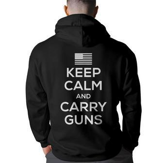 Keep Calm And Carry Guns T For Gun Owners Gun Funny Gifts Back Print Hoodie | Mazezy