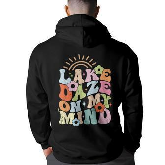 Lake Daze On My Mind Summer Vibes Family Vacation Family Vacation Funny Designs Funny Gifts Back Print Hoodie | Mazezy
