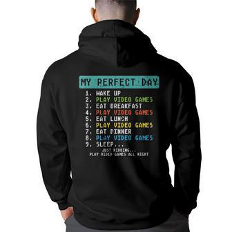 My Perfect Day Play Video Games Funny Gamer Men Boys Kids Back Print Hoodie - Thegiftio UK